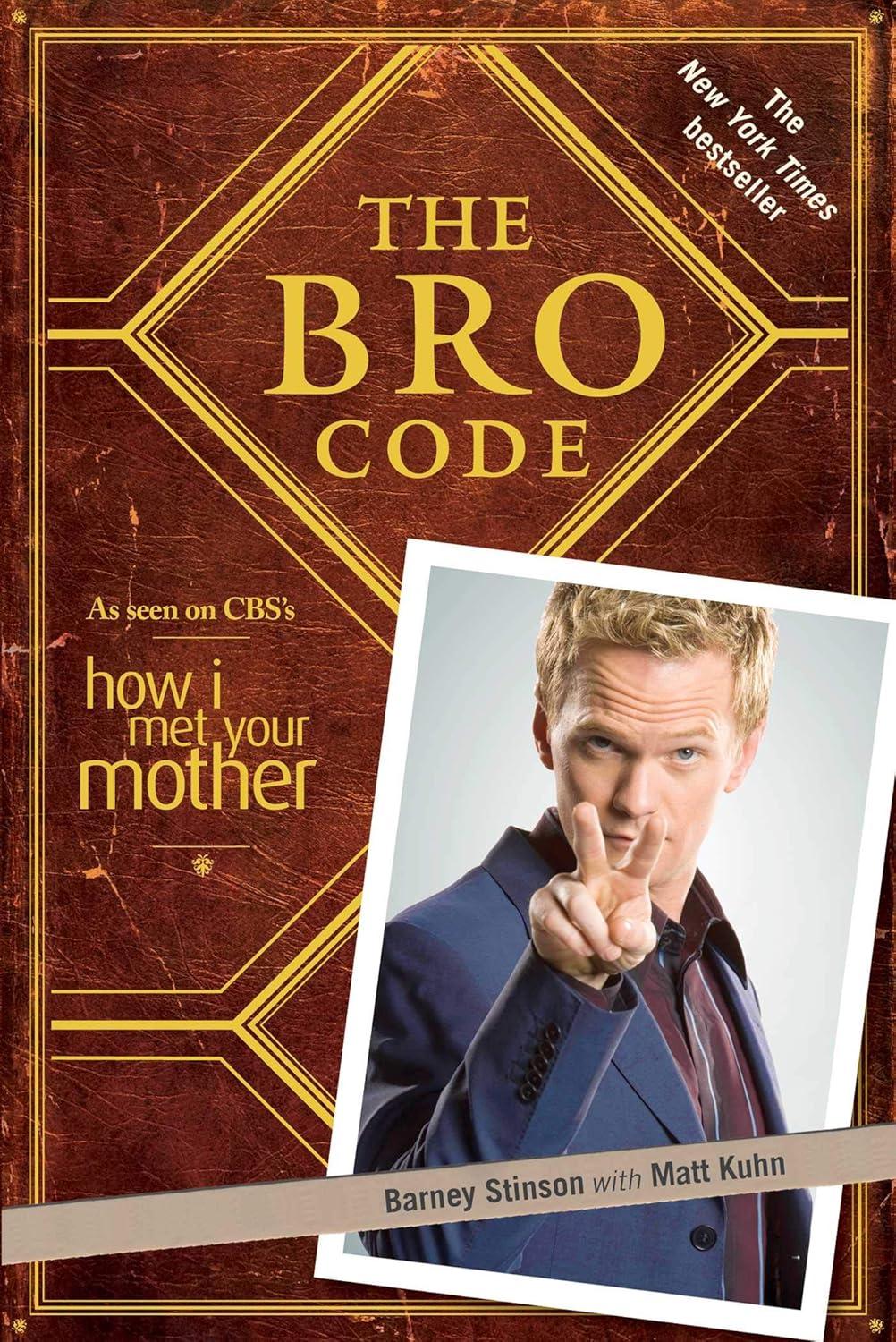The Bro Code Unraveled: Surprising Insights for Dudes