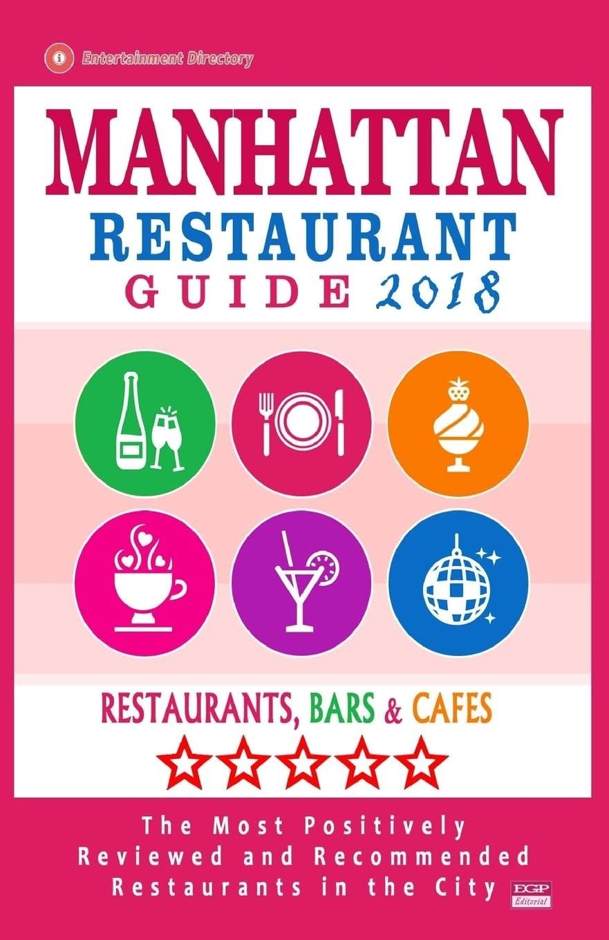 2018's Manhattan Restaurant Showdown: Hidden Gems vs. Classics