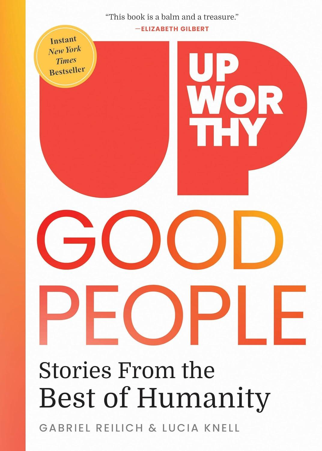 GOOD PEOPLE Stories vs. Upworthy: A Surprising Journey