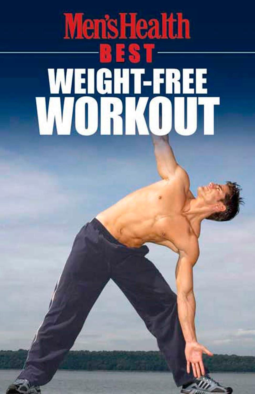 Compare Weight-Free Workouts: Tested Benefits, Surprising Ease… Men's Health Essentials Trending Now