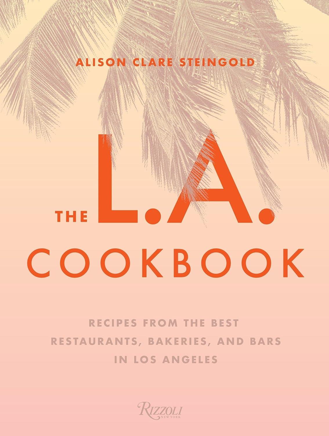 L.A. Cookbook Showdown: Tested Recipes, Trending Picks, Local Gems...
(49)