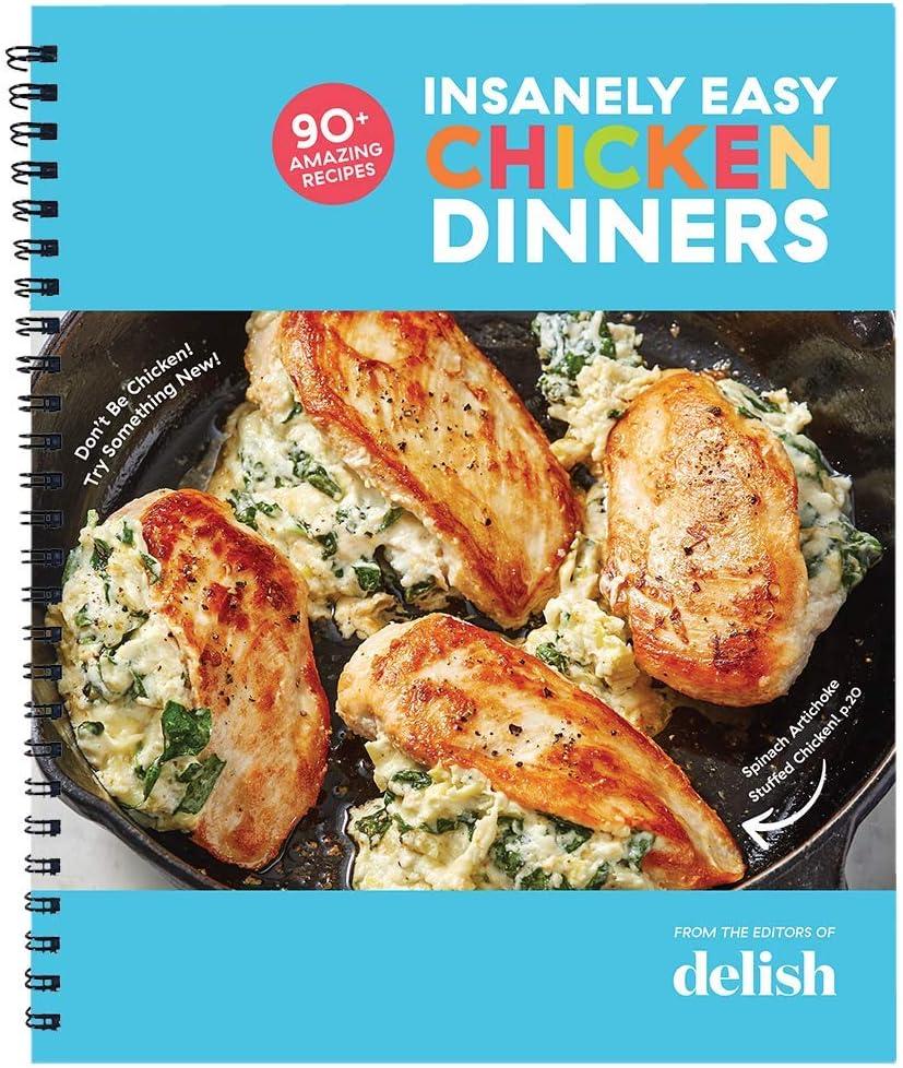 Easy Chicken Dinners Tested: Compare 90+ Quick, Surprising Recipes...Just Right!