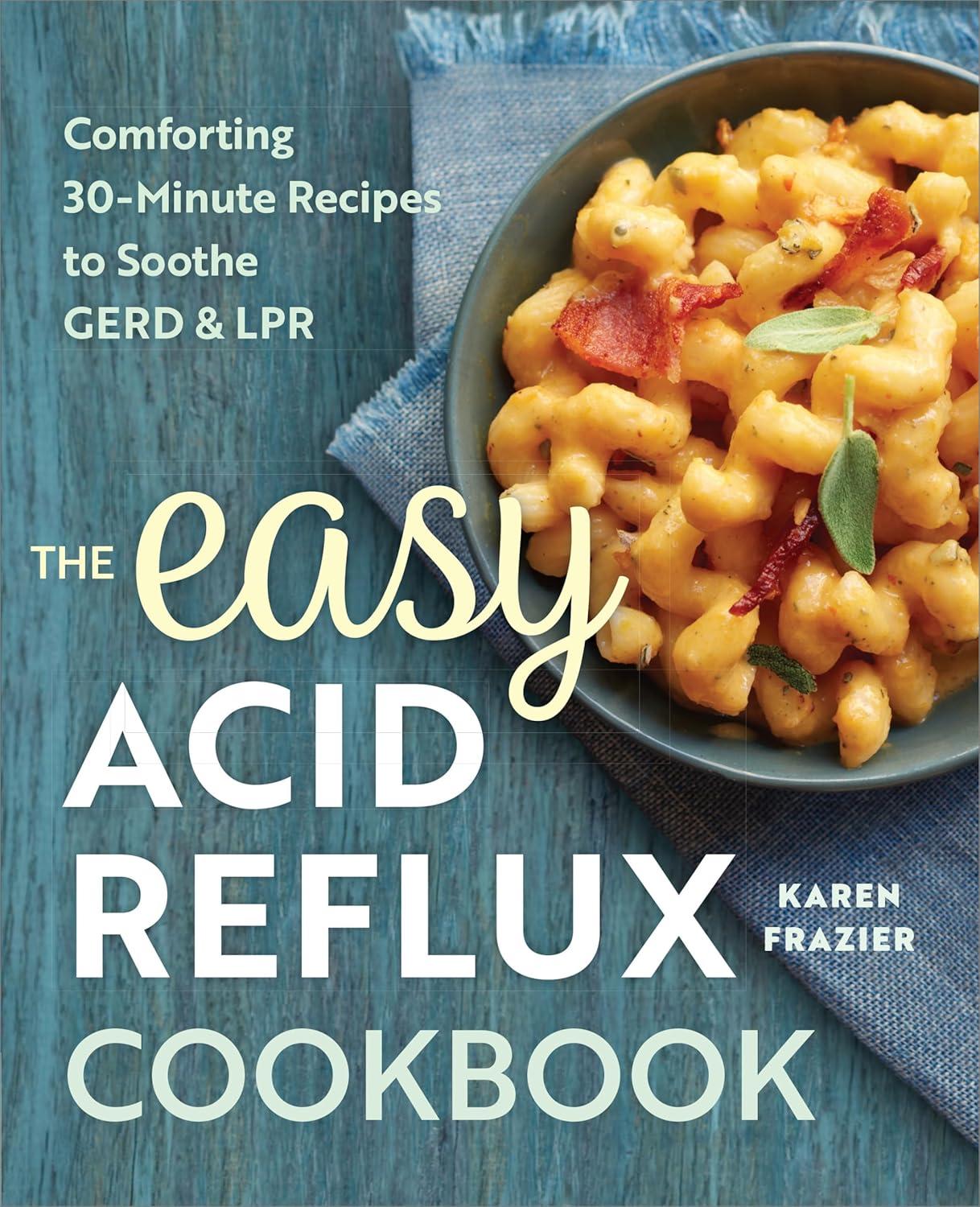 Best Acid Reflux Foods Versus Recipes Compared…Tested