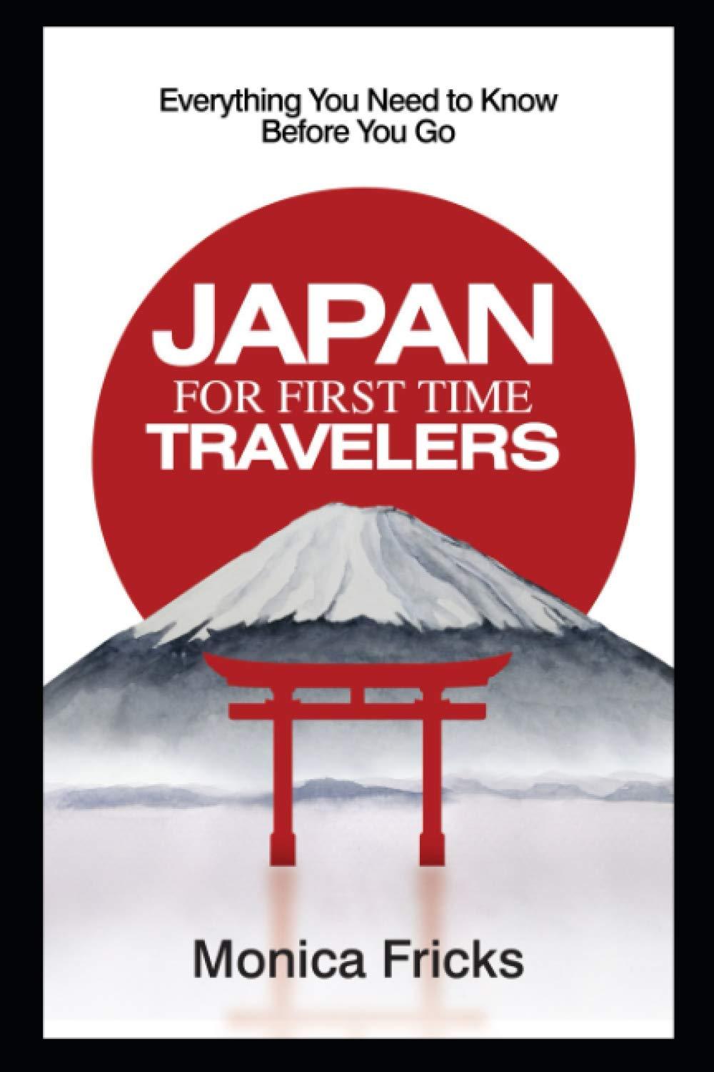 Japan First-Timer’s Guide: Tested Tips, Hidden Gems Revealed