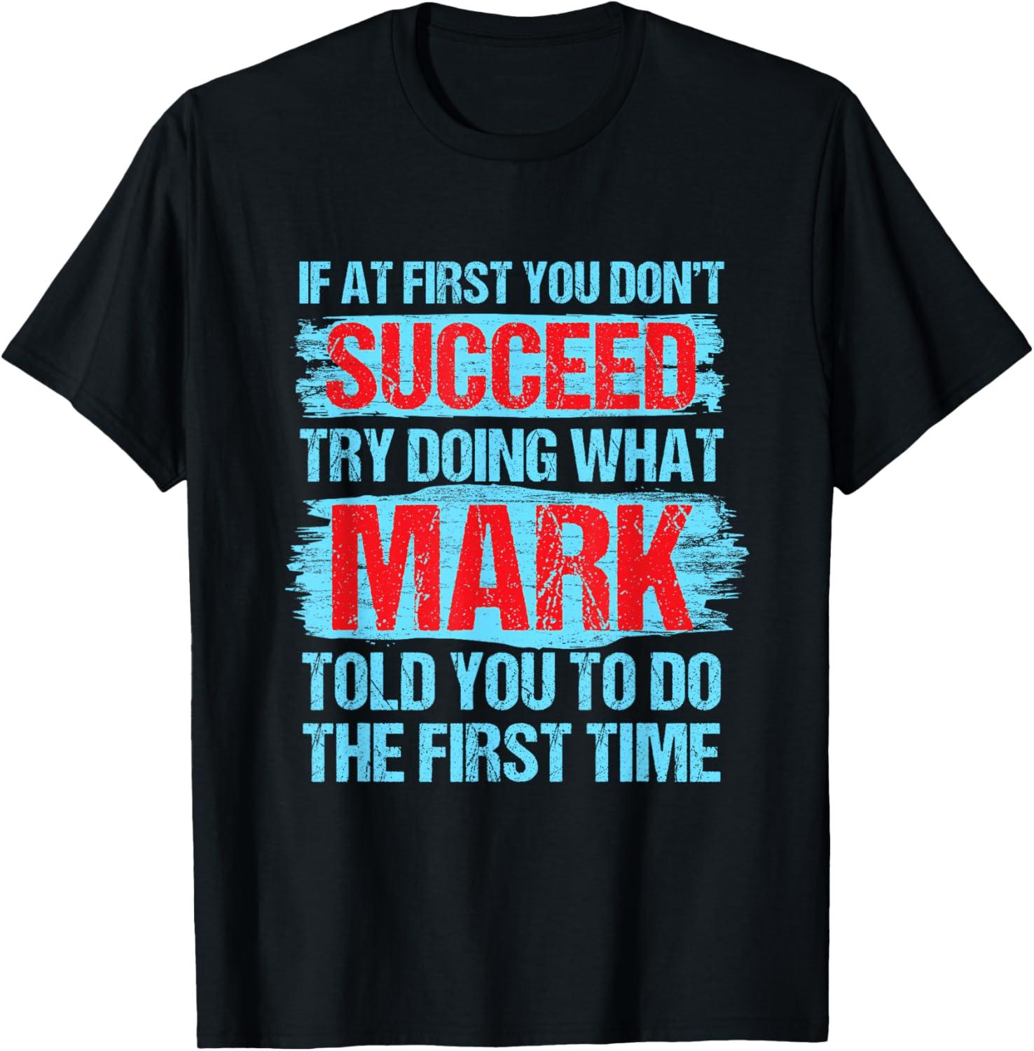 Do What Mark Named: T-Shirt Showdown… Tested For Insight