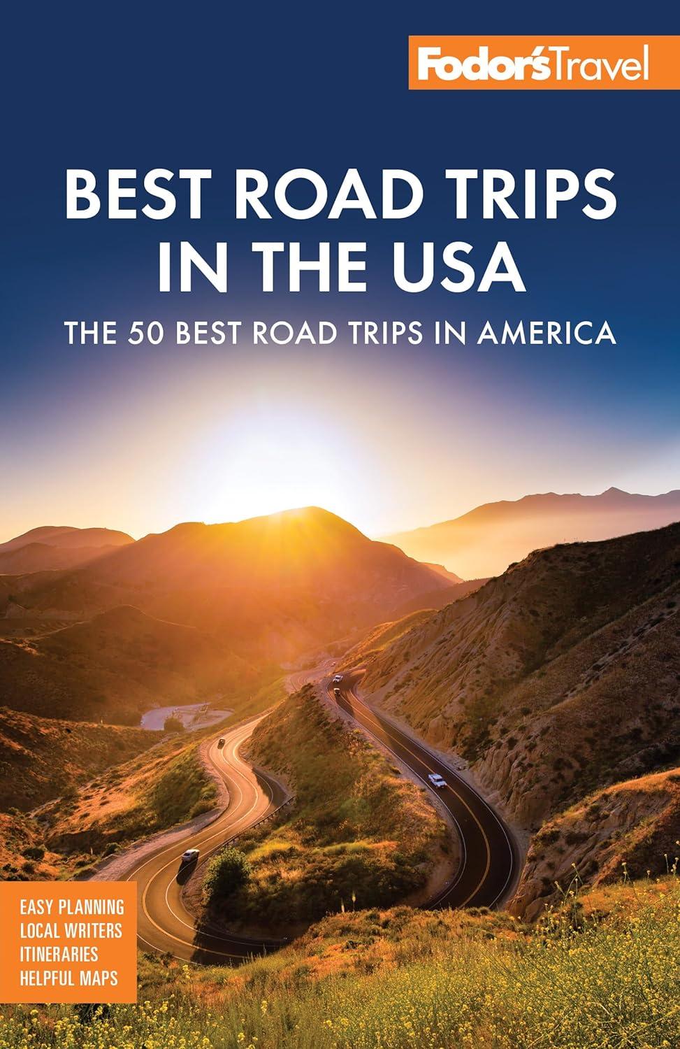 Fodor's Tested Road Trips: 50 States, Epic Routes... Best Summer Trips vs. Budget的美国公路旅行正当时！