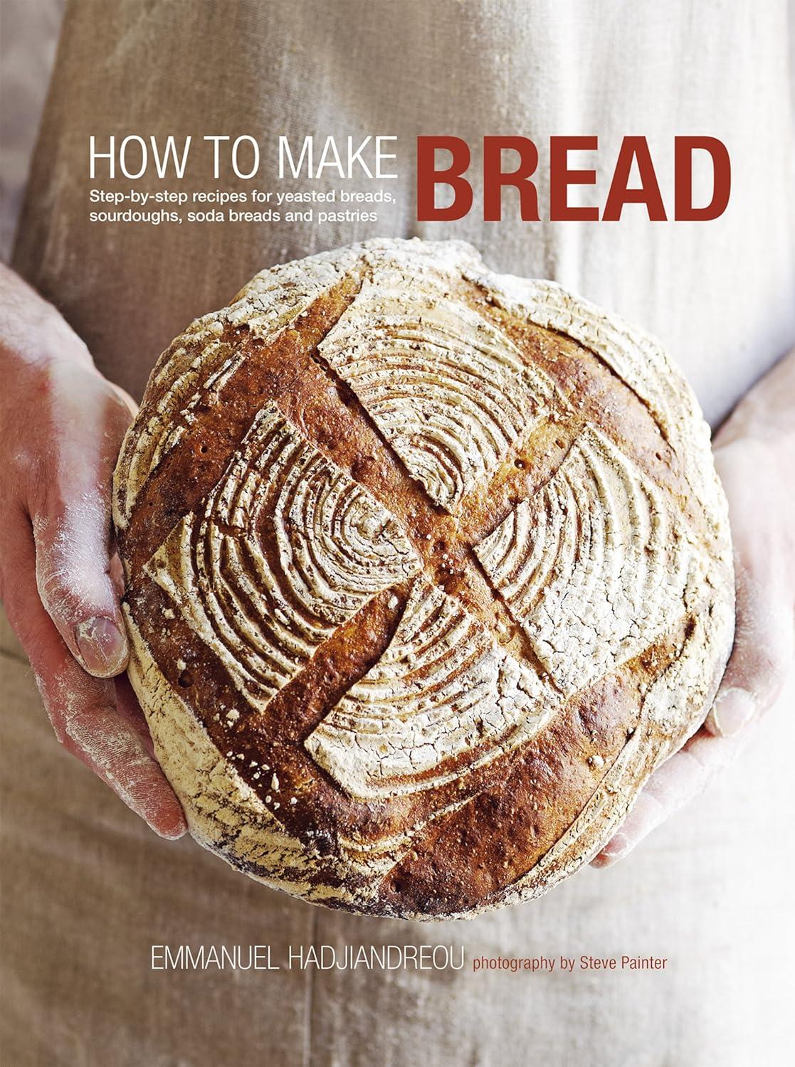 Make Perfect Bread: Tested Yeasted, Sourdough & More... (Easy!