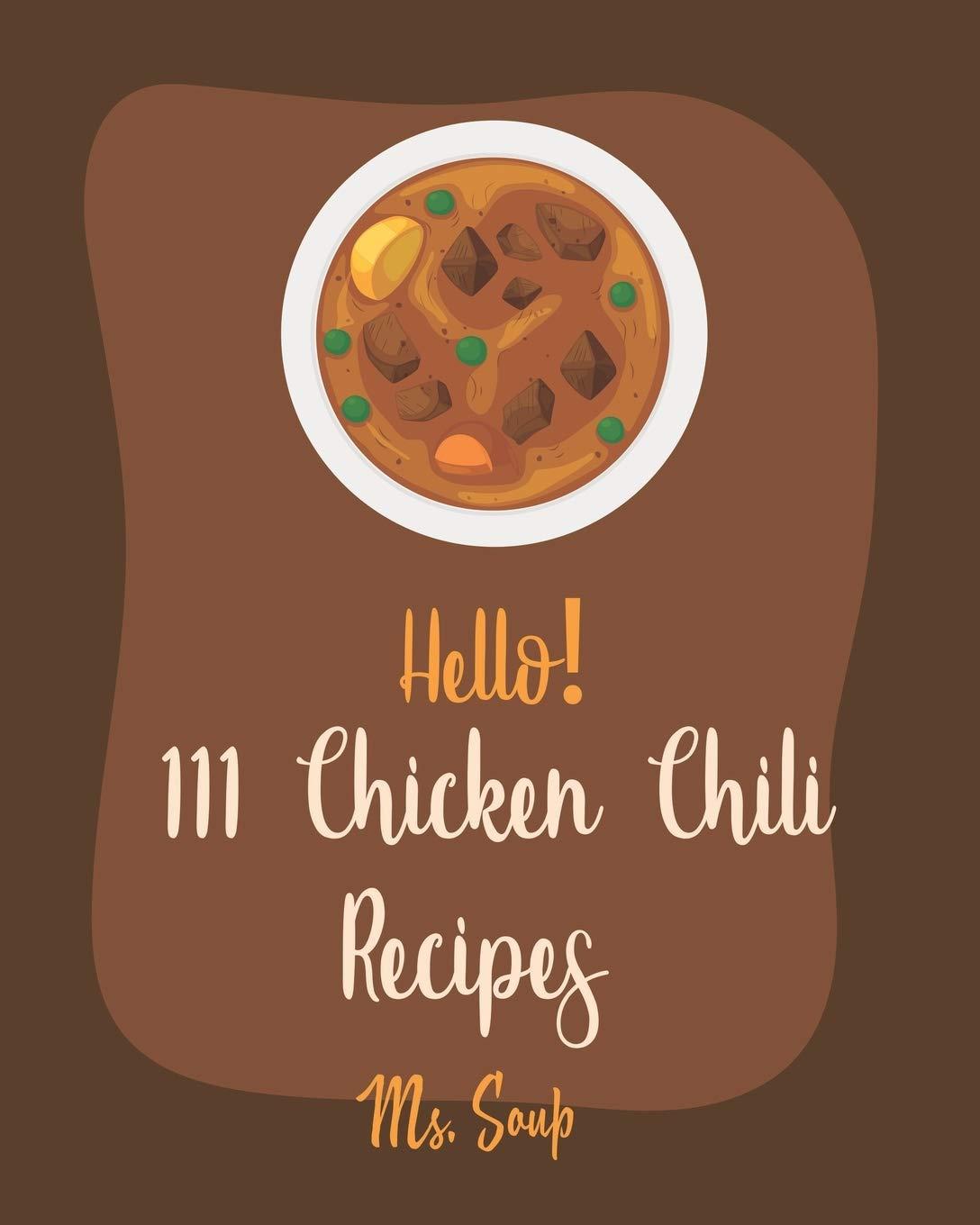 Best Chicken Chili Cookbook vs. 111 Recipes... Surprising Insights Tested!